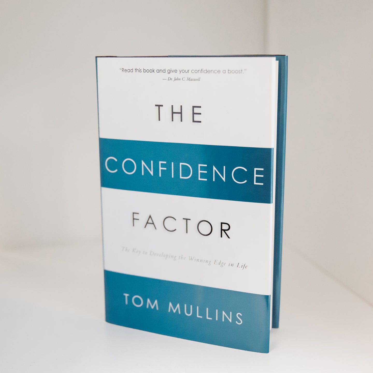The Confidence Factor by Dr. Tom Mullins