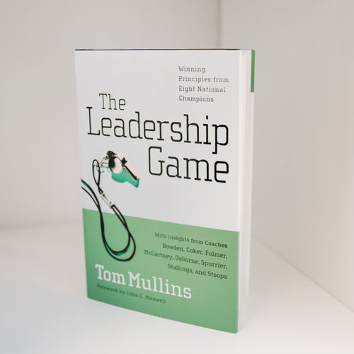 The Leadership Game by Dr. Tom Mullins Hardcover